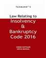 Law Relating to Insolvency & Bankruptcy Code 2016 
 - Mahavir Law House(MLH)